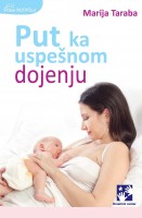 Put ka uspesnom dojenju (1)