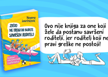 Zašto ne treba da budete savršen roditelj